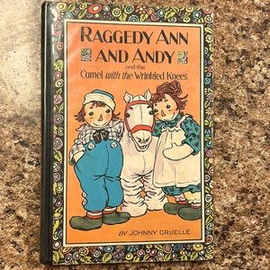 Raggedy Ann and Andy and the Camel with the Wrinkled Knees vintage book